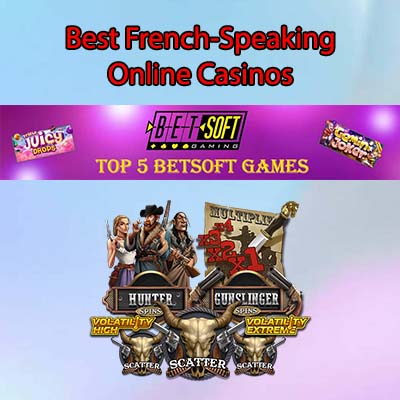 Best French-Speaking Online Casinos
