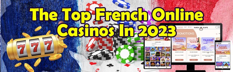 The Top French Online Casinos