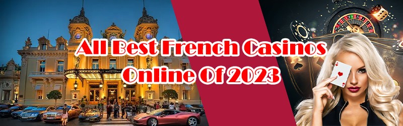 All Best French Casinos Online