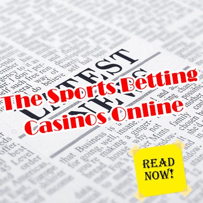 The Sports Betting Casinos Online