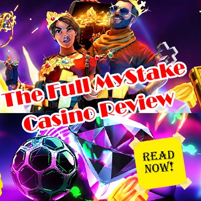 The Full MyStake Casino Review