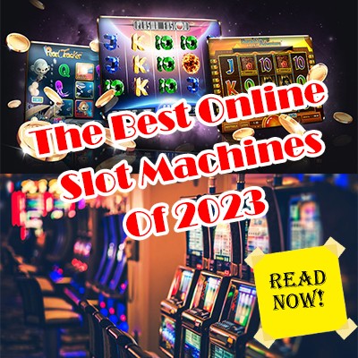 The Best Slot Machines Of 2023