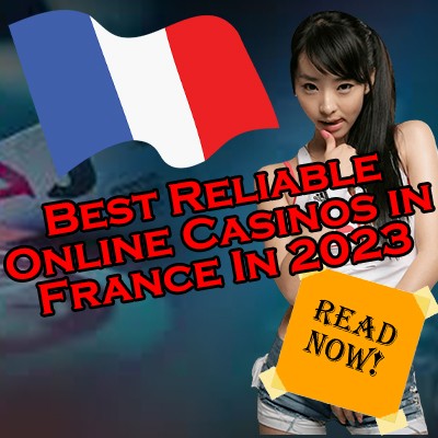 Best Reliable Online Casinos in France